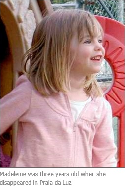 Madeleine was three years old when she disappeared in Praia da Luz